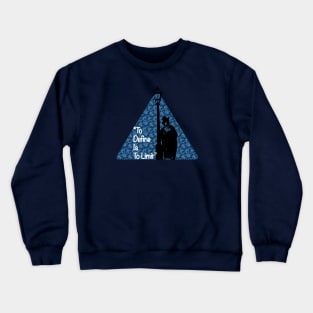 To Define is to Limit Crewneck Sweatshirt